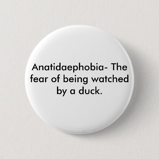 Anatidaephobia Ronde Button 5,7 Cm (Voorkant)