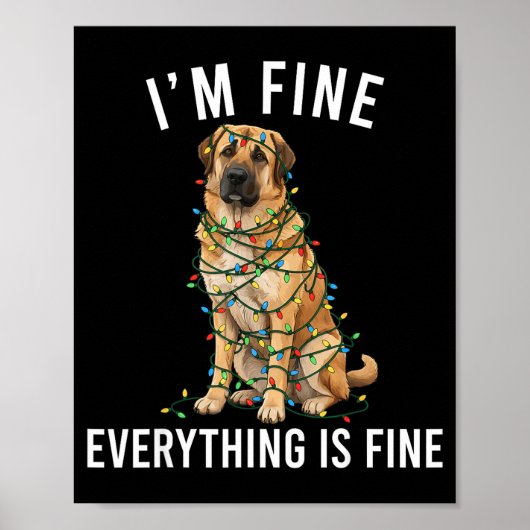 Anatolian Shepherd Christmas I'm Fine Everything I Poster (Voorkant)