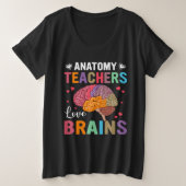 Anatomie leraren breinen grote maat t-shirt (Design voorkant)