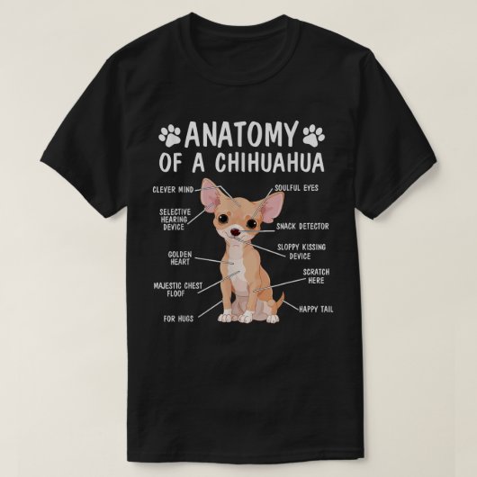 Anatomie van een Chihuahua Funny Dog, eigenaar van T-shirt (Design voorkant)