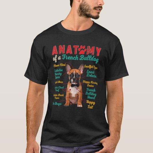  anatomie van een Franse Bulldog Dog Owner 1 T-shirt (Voorkant)