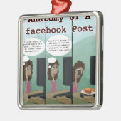 Anatomie van een grappige Facebookpost Metalen Ornament (Links)