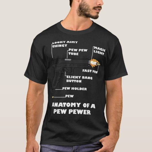 Anatomie van een Pew Pewer Funny 2nd Amendment Pis T-shirt (Voorkant)