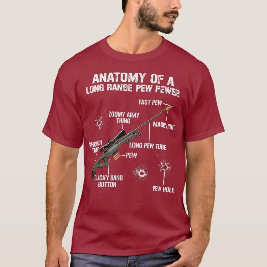 Anatomie van een Pew Pewer Funny Pistolen Sniper P T-shirt (Voorkant)