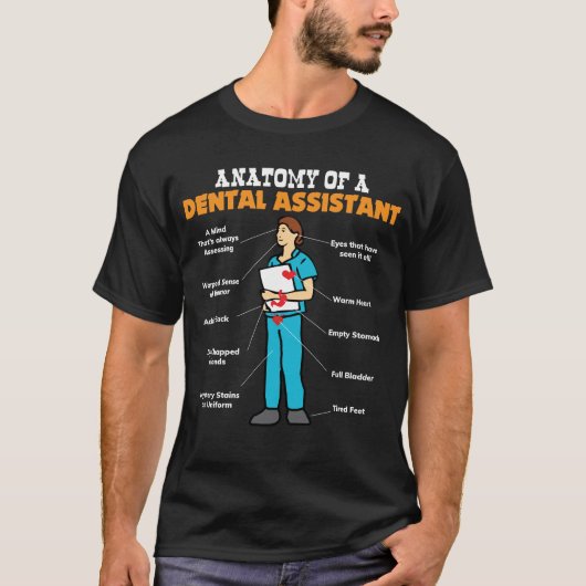 Anatomie van een tandheelkundige assistent - Denti T-shirt (Voorkant)