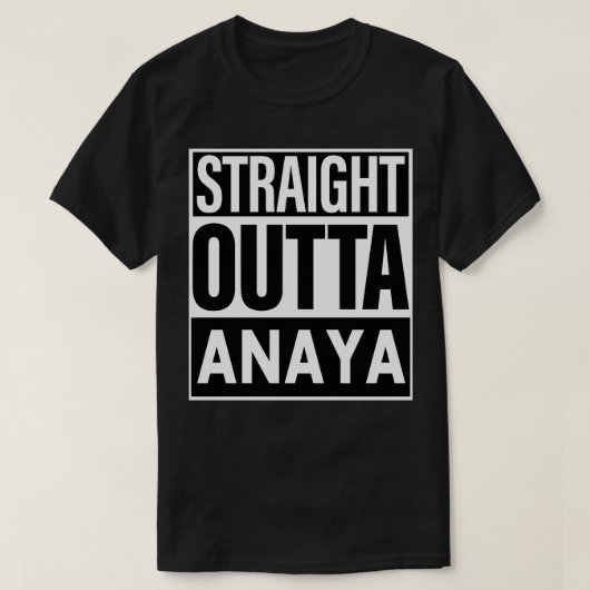 Anaya naam Straight Outta Anaya T-shirt (Design voorkant)