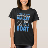 Anchor Design With Saying For Captain Pontoon Moto T-shirt (Voorkant)