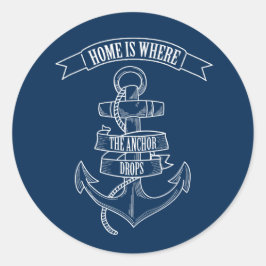 Anchor Home is waar de anker valt Ronde Sticker