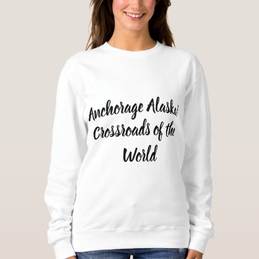 Anchorage Alaska Kruispunt van de Wereld Trui (Voorkant)