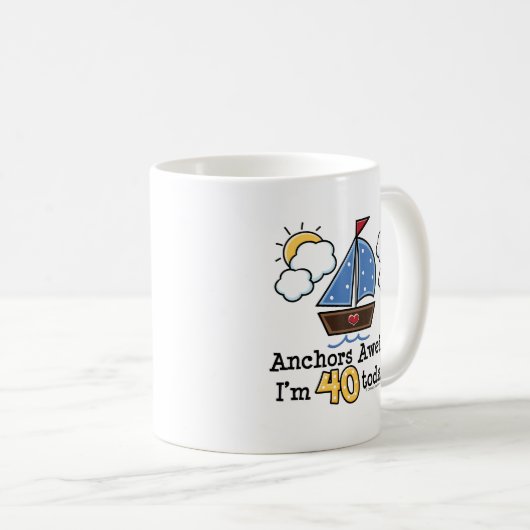 Anchors Aweigh Sailboat 40th Birthday Mok (Voorkant rechts)