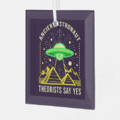 Ancient Astronaut Theoristen zeggen ja aliëntheori Glas Ornament (Voorkant links)