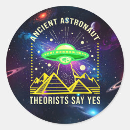 Ancient Astronaut Theoristen zeggen ja aliëntheori Ronde Sticker