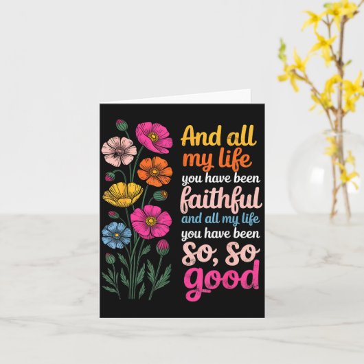 And All My Life You Have Been Faithful And All My  Kaart (Gele Bloem)