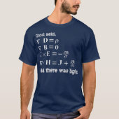 And God Said Let There Be Light Physics Gift T-shirt (Voorkant)