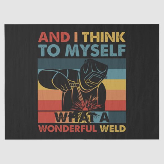 And I Think To Myself What A Wonderful Weld Tissuepapier (Voorkant)