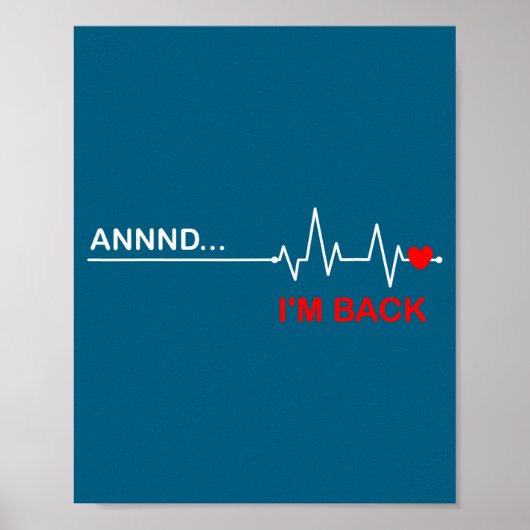And… I'm Back Heart Warriors Heart Disease Awarene Poster (Voorkant)