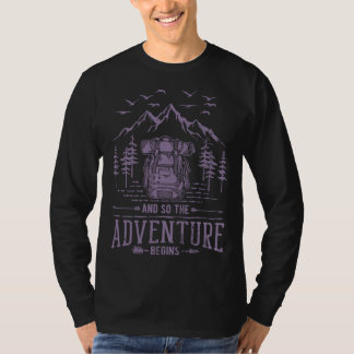 And So The Adventure Begins Hiker Backpack Mountai T-shirt