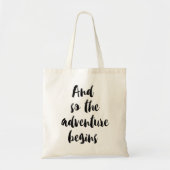 "And so the adventure begins" Tote Bag (Voorkant)