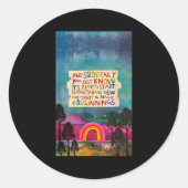 And Suddenly You Just Know It's Time To Start Soin Ronde Sticker (Voorkant)