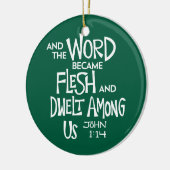 And the Word became Flesh 2 Keramisch Ornament (Links)