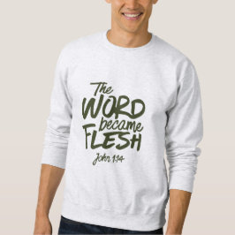 And the Word became Flesh 2 Trui