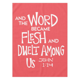 And the Word became Flesh Tafelkleed
