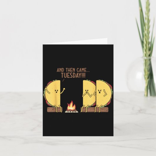 And Then Came Tuesday Funny Tacos Y Story Design Kaart (Voorkant)