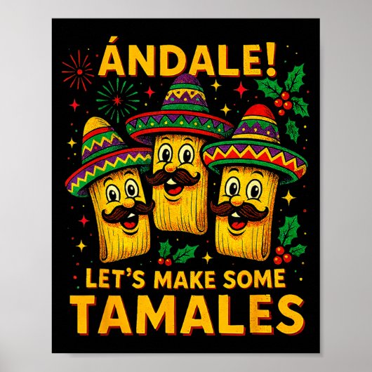 Ándale Let’s Make Some Tamales Mexican Christmas T Poster (Voorkant)