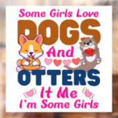 Andere hond Sommige meisjes houden van honden en k Raamsticker (Vel 2)