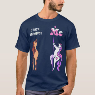 Andere vroedvrouwen Ik T-shirt Eenhoorn Verloskund