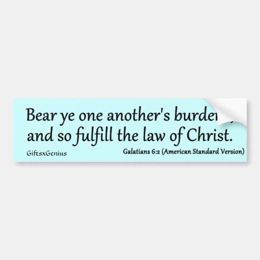 Anderen helpen aan de wet van Christus Galatians 6 Bumpersticker (Voorkant)