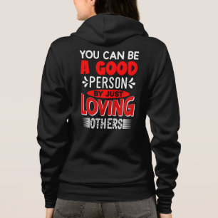Anderen liefhebben Wees een goed persoon Quote-856 Hoodie