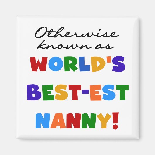Anders Bekend als best-est nanny Gifts Magneet (Voorkant)