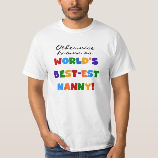 Anders Bekend als best-est nanny Gifts T-shirt (Voorkant)