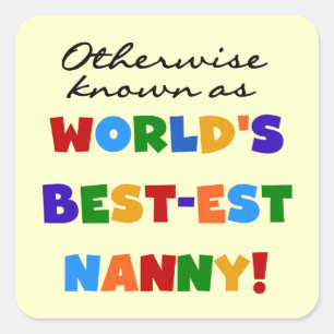 Anders Bekend als best-est nanny Gifts Vierkante Sticker