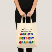 Anders Bekend als best-st Gramma T-shirts Tote Bag (Voorkant (product))