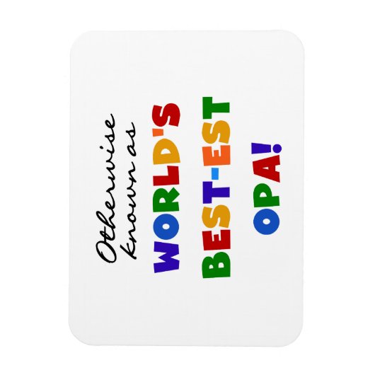 Anders Bekend als Beste Opa T-shirts en cadeaus Magneet (Verticaal)