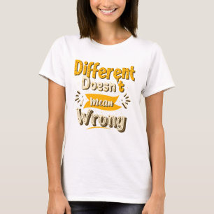 Anders betekent niet verkeerd T-shirt cadeau voor