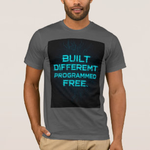 Anders gebouwd. Gratis geprogrammeerd. cybercodesi T-shirt