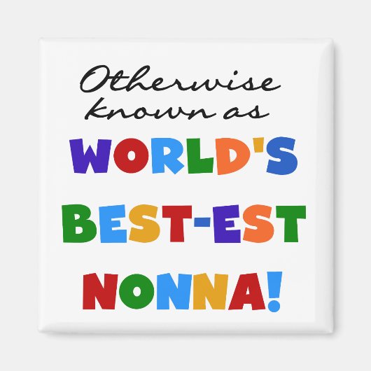 Anders gekend als beste Nonna Tshirts Gifts Magneet (Voorkant)