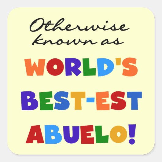 Anders Genoemd geworden best-est-Beste Abuelo Vierkante Sticker (Voorkant)