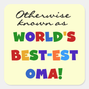 Anders Genoemd geworden T-shirts en Giften van Oma Vierkante Sticker