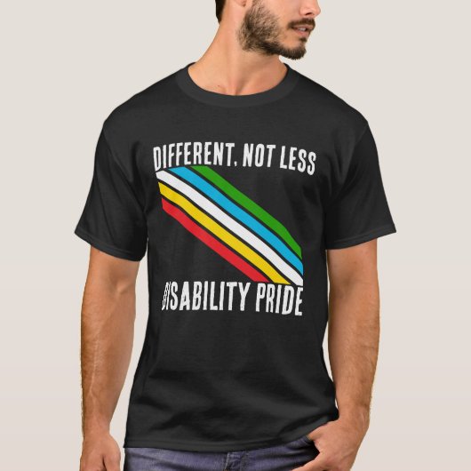 Anders Niet Minder Disability Pride-bewustzijn T-shirt (Voorkant)