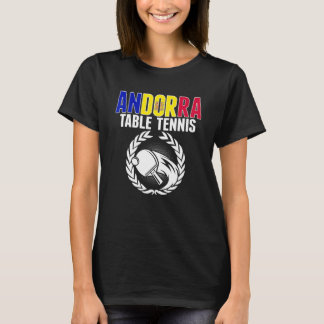 Andorra Table Tennis   Andorran Ping Pong Supporte T-shirt