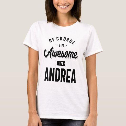Andrea Persoonlijke naam Birthday Gift T-shirt (Voorkant)
