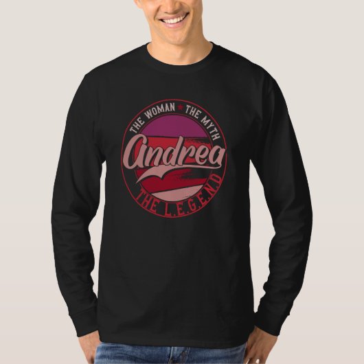 Andrea the Lady of Myth the Legend T-shirt (Voorkant)