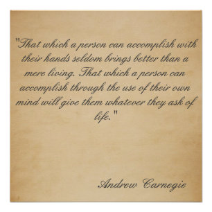 Andrew Carnegie Riches Philosophy Poster