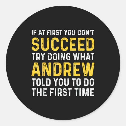 Andrew If At First You Don't Succeed Andrew Birthd Ronde Sticker (Voorkant)