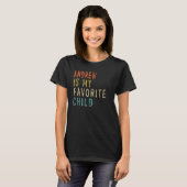 Andrew Is My Favorite Child  From Son Father s Day T-shirt (Voorkant volledig)