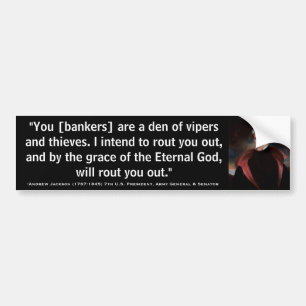 ANDREW JACKSON Den of Vipers & Theven Quote Bumpersticker